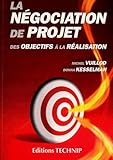 La N%C3%A9gociation De Projet : Des Objectifs %C3%A0 La R%C3%A9alisation