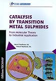 Catalysis By Transition Metal Sulphides