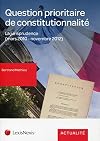 Question prioritaire de constitutionalit&eacute; : la jurisprudence (mars 2010-novembre 2012)