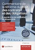 Commentaire De La R%C3%A9forme Du Droit Des Contrats Et Des Obligations: A Jour De La Loi De Ratification Du 20 Avril 2018