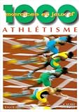 1000 Exercices Et Jeux Dathltisme