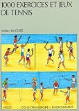 1000 Exercices Et Jeux De Tennis