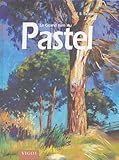 Le Grand Livre Du Pastel