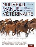 Nouveau Manuel V%C3%A9t%C3%A9rinaire Pour Propri%C3%A9taires De Chevaux