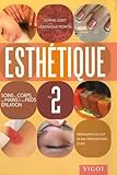 Esthtique Volume 2 Manuel Des Soins Du Corps Des Mains Des Pieds Pilation