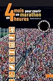 4 Mois Pour Courir Un Marathon En 4 Heures