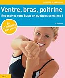 Ventre Bras Poitrine Redessinez Votre Buste En Quelques Semaines 