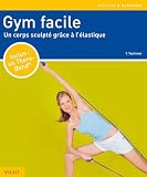 Gym Facile Un Corps Sculpt Grce Llastique