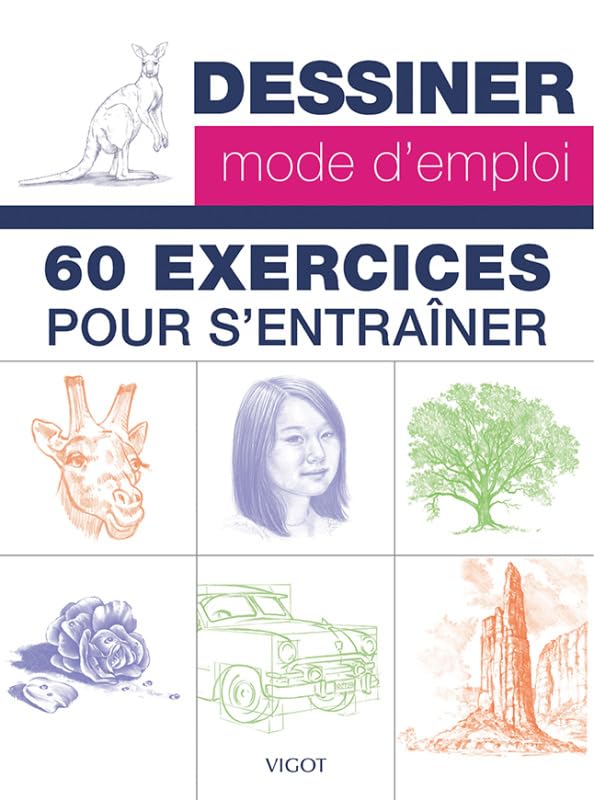 Dessiner mode d'emploi - 60 Exercices Powell William F