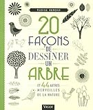 20 Fa%C3%A7ons De Dessiner Un Arbre Et 44 Autres Merveilles De La Nature