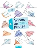 Avions En Papier 44 Pliages Faire Voler