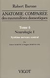 Anatomie Compare Des Mammifres Domestiques Tome 6 Neurologie I Systme Nerveux Central