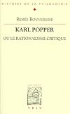 Karl Popper ou le Rationalisme critique (Biblioth&egrave;que d'histoire de la philosophie)