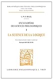 Encyclop%C3%A9die Des Sciences Philosophiques, Tome 1 : La Science De La Logique