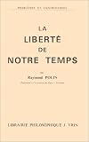 La Liberte De Notre Temps