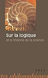 Sur La Logique Et La Thorie De La Science