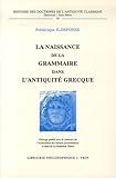 La Naissance De La Grammaire Dans Lantiquit Classique