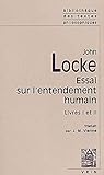 Essai Philosophique Sur L'entendement Humain   Livres I Et Ii