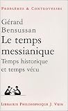 Le Temps Messianique Temps Historique Et Temps Vcu
