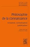 Philosophie De La Connaissance Croyance Connaissance Justification