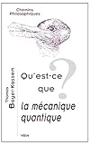 Qu'est Ce Que La M%C3%A9canique Quantique