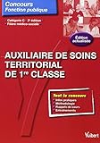 Concours Auxiliaire De Soins Territorial De 1re Classe   Tout En Un   Cat%C3%A9gorie C
