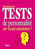 Russissez Les Tests De Personnalit En Vous Amusant 