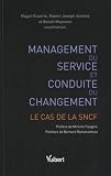 Management Du Service Et Conduite Du Changement : Le Cas De La Sncf
