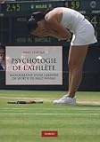 Psychologie De L'athl%C3%A8te : Radiographie D'une Carri%C3%A8re De Sportif De Haut Niveau