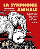 La Symphonie Animale : Comment Les B%C3%AAtes Utilisent Le Son (1dvd)