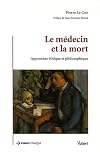 Le m℗edecin et la mort: approches ℗ethique et philosophique