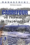 Carrefour Ou Linvention De Lhypermarch 2me Dition