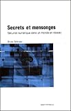 Secrets Et Mensonges : S%C3%A9curit%C3%A9 Num%C3%A9rique Dans Un Monde En R%C3%A9seau