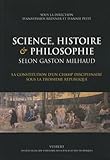 Science Histoire Philosophie Selon Gaston Milhaud La Constitution Dun Champ Disciplinaire Sous La Troisime Rpublique