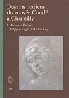 Dessins italiens du Mus&eacute;e Cond&eacute; &agrave; Chantilly, Autour de P&eacute;rugin, Filippino Lippi et Michel-Ange : Exposition, Mus&eacute;e Cond&eacute;, Ch&acirc;teau de Chantilly (4 octobre 1995-8 janvier 1996)