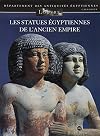 Les statues égyptiennes de l'Ancien Empire