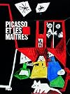 Picasso et les maitres [cat. exp.]