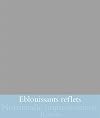 Eblouissants reflets : cent chefs-d'&oelig;uvre impressionnistes