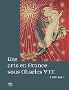 Les arts en France sous Charles VII (1422-1461)