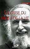 La Crise Du Milieu De La Vie