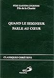 Quand Le Seigneur Parle Au Coeur (poche)