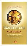 Mansuetude Voie De Paix