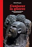 Conjurer La Guerre : Violence Et Pouvoir %C3%A0 Houa%C3%AFlou (nouvelle Cal%C3%A9donie)