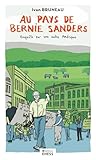 Au pays de Bernie Sanders