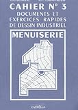 Exercices Rapides De Dessin Industriel 3 : Menuiserie