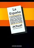La Espana Actual Lespagnol Aprs Le Bac