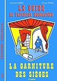 Guide Du Tapissier Decorateur Tome 2 : La Garniture Des Sie%CC%80ges