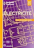 Electricit%C3%A9 : Cours Et Exercices R%C3%A9solus : Dut   Bts   Deug A   Iup   Cnam   Iufm, Classes Pr%C3%A9paratoires Aux %C3%A9coles D'ing%C3%A9nieurs %C3%A9lectroniciens