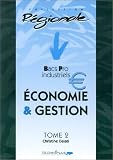 Economie Et Gestion Tome 2 Bacs Pro Industriels