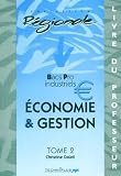 Economie Et Gestion Tome 2 Livre Du Professeur Bacs Pro Industriels